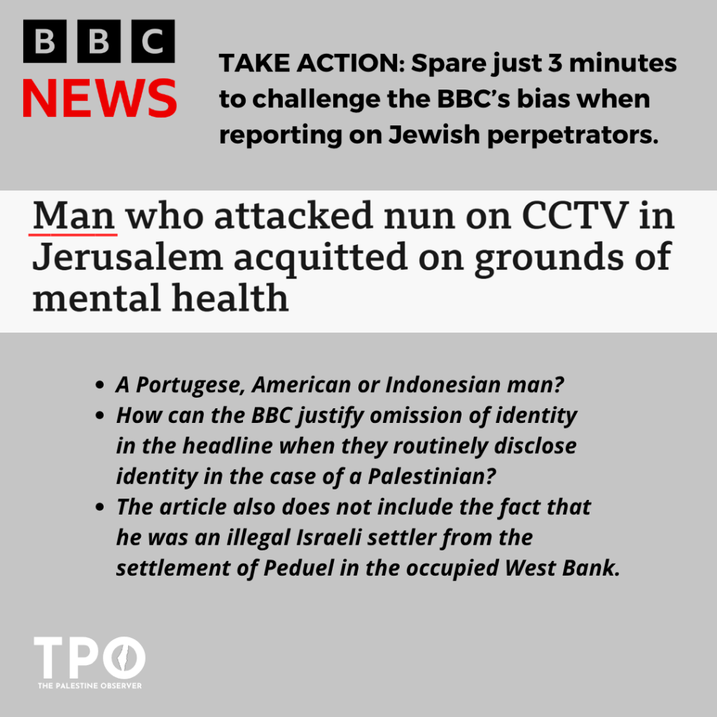 ACTION: Complain to the BBC over Impartiality Breach, Shielding Israeli&nbsp;Attacker